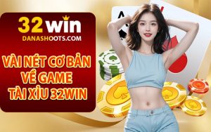 Tài xỉu 32Win
