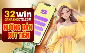 Rút tiền 32Win